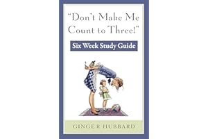 Don't Make Me Count to Three! - Study Guide