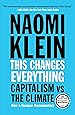 This Changes Everything: Capitalism vs. The Climate