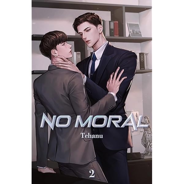 No Moral Vol. 1 (novel) - Kindle edition by Tehanu, WordExcerpt