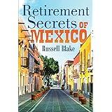 Retirement Secrets of Mexico