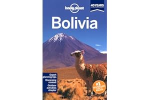 Lonely Planet Bolivia 8th Ed.: 8th Edition