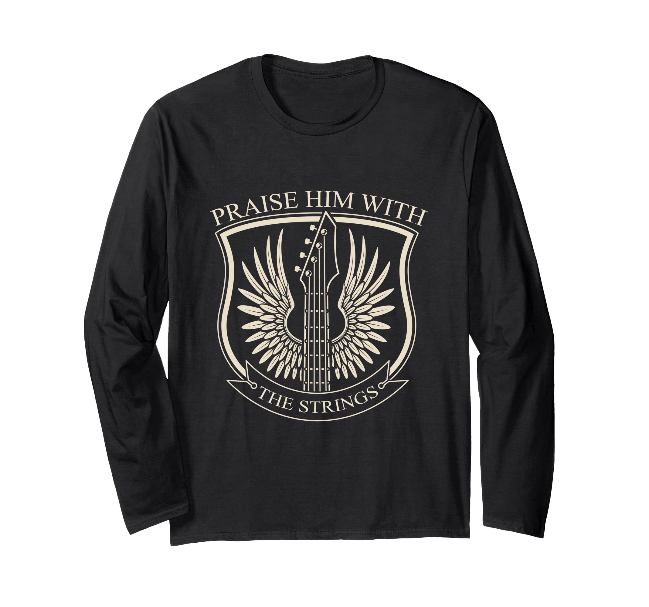 Praise Him With The Strings Christian Guitar Psalm 150:4 Long Sleeve T-Shirt
