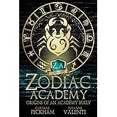 Zodiac Academy: Origins of an Academy Bully