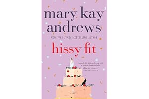 Hissy Fit: A Novel