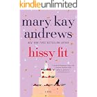 Hissy Fit: A Novel