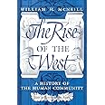 The Rise of the West: A History of the Human Community; with a Retrospective Essay