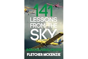 141 Lessons from the Sky: Agricultural Pilots