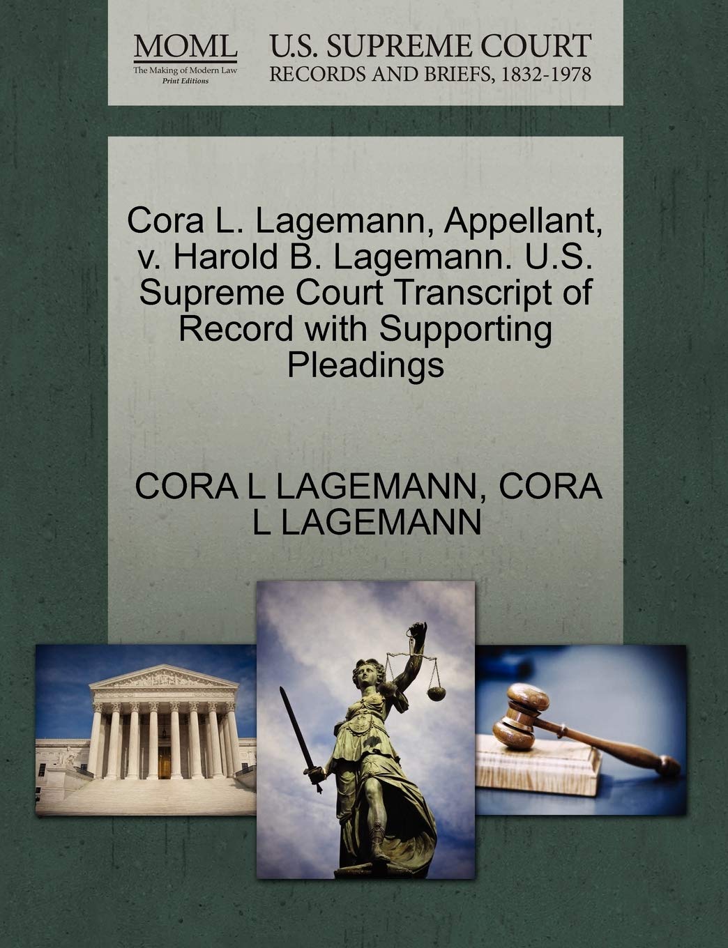 Cora L Lagemann Appellant V Harold B Lagemann U S Supreme Court Transcript Of Record With Supporting Pleadings Lagemann Cora L Lagemann Cora L Amazon Com Books