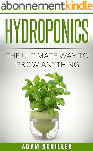 Download Hydroponics: The Ultimate Guide to Grow Anything (English Edition) PDF