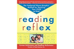 Reading Reflex: The Foolproof Phono-Graphix Method for Teaching Your Child to Read