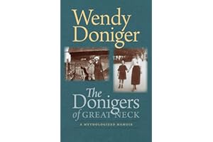 The Donigers of Great Neck: A Mythologized Memoir (The Mandel Lectures in the Humanities at Brandeis University)
