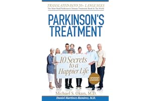 Parkinson's Treatment Spanish Edition: 10 Secrets to a Happier Life: 10 secretos para vivir feliz a pesar de la enfermedad de Parkinson