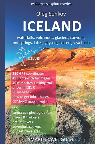 Download ICELAND, waterfalls, volcanoes, glaciers, canyons, hot springs, lakes, geysers, craters, lava fields: Smart Travel Guide for Nature Lovers, Hikers, Trekkers, Photographers PDF