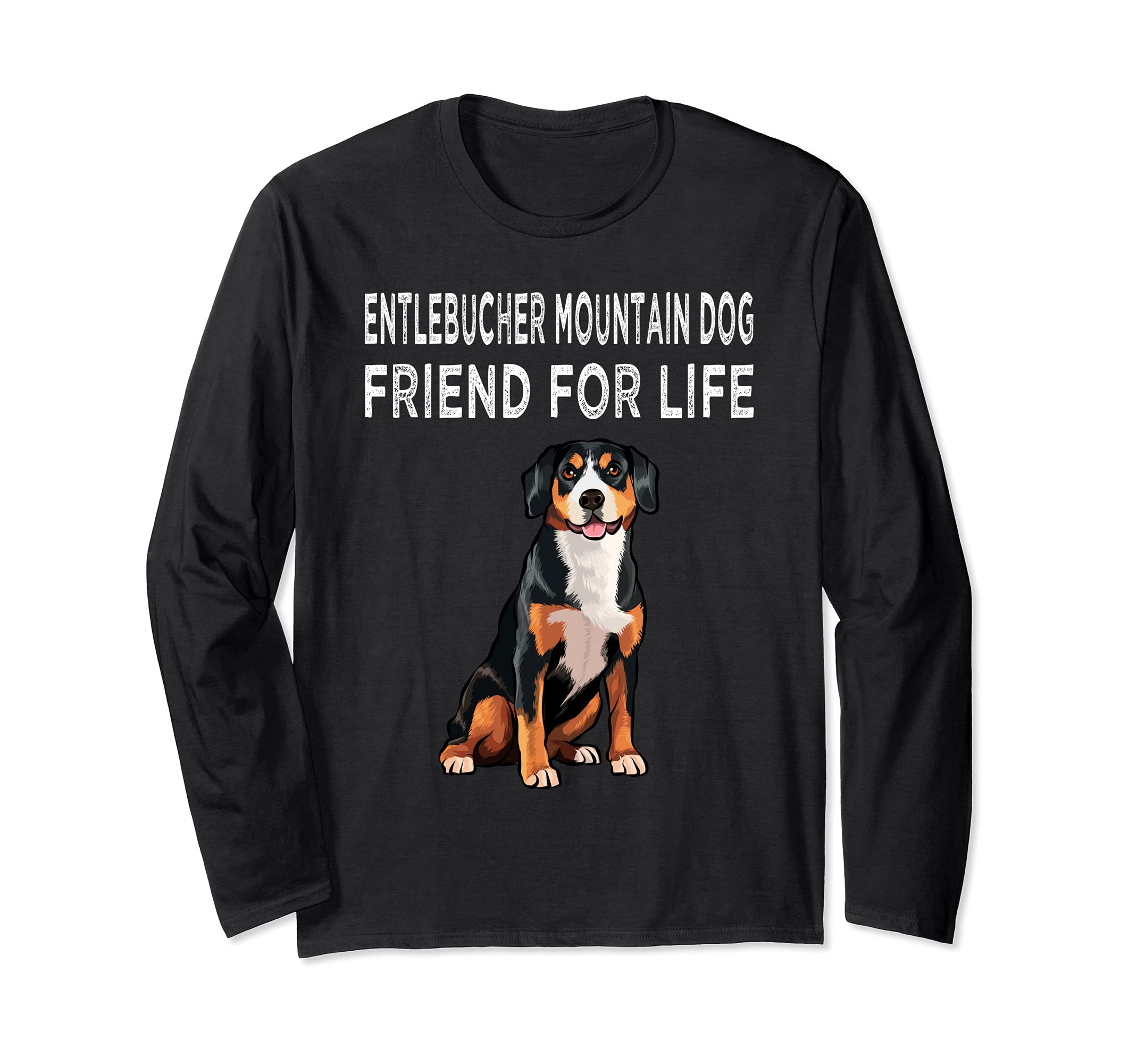 Entlebucher Mountain Dog Friend For Life Dog Friendship Long Sleeve T-Shirt