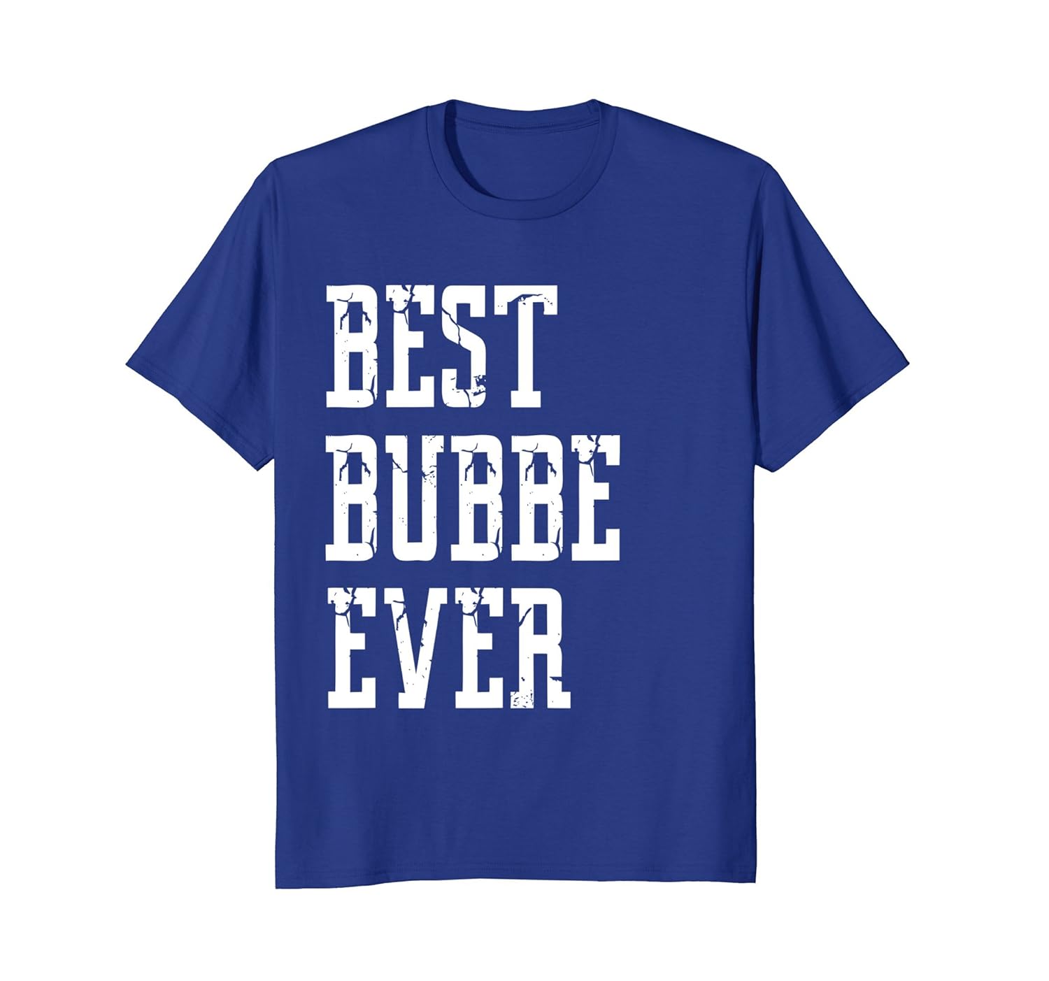 Best Bubbe Ever T-Shirt - Bubbe Grandparents Day Shirt-anz