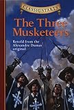 Classic Starts®: The Three Musketeers (Classic Starts® Series)