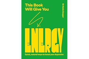 This Book Will Give You Energy: How to Boost Your Dopamine Every Day