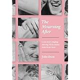 The Mourning After: Loss and Longing among Midcentury American Men