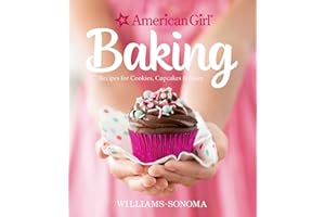 American Girl Baking: Recipes for Cookies, Cupcakes & More