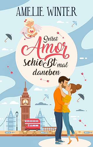 Download Selbst Amor schießt mal daneben: Romantische Komödie (German Edition) PDF