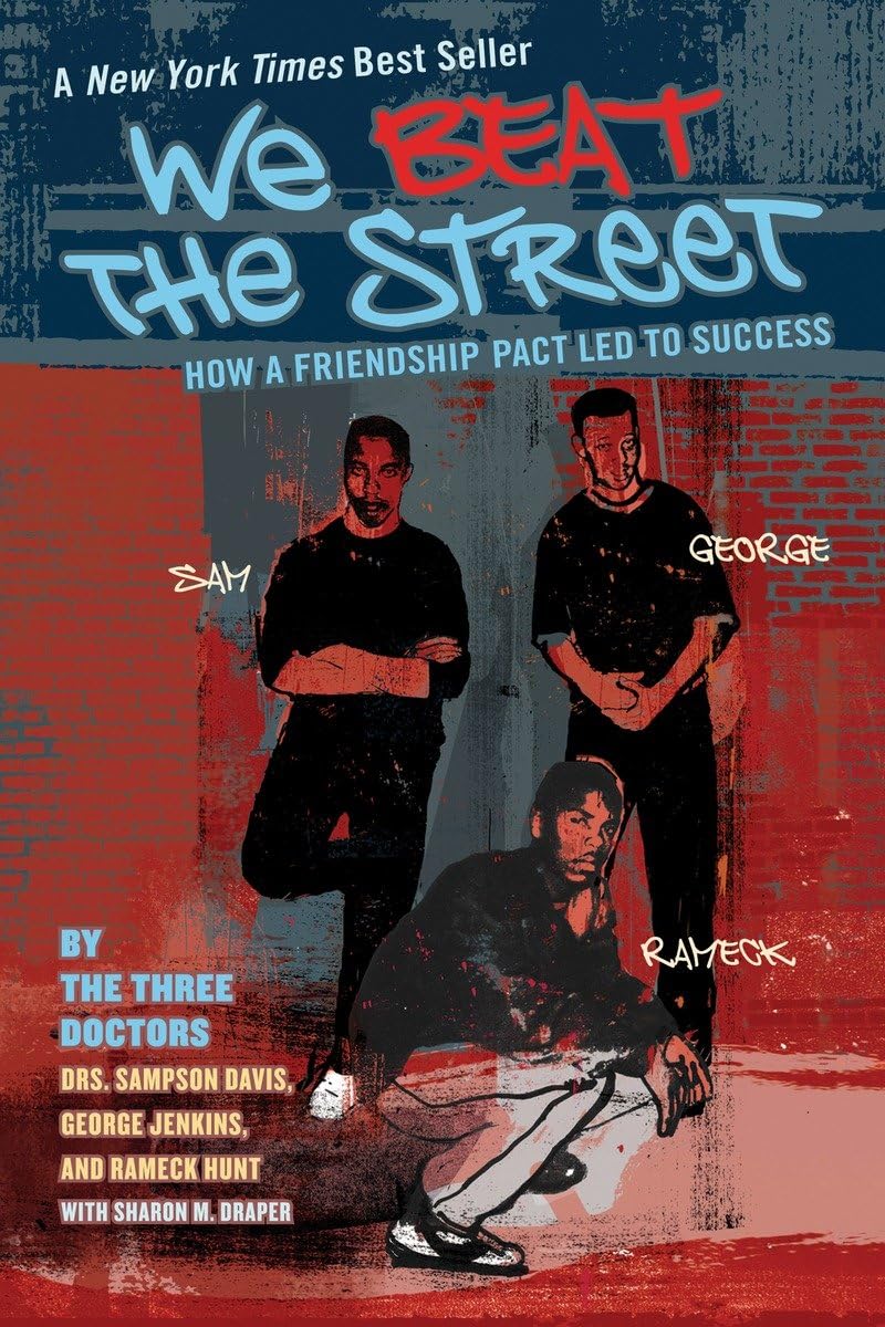 We Beat the Street: How a Friendship Pact Led to Success We Beat the Street: How a Friendship Pact Led to Success We Beat the Street: How a Friendship Pact Led to Success Paperback Kindle Library Binding