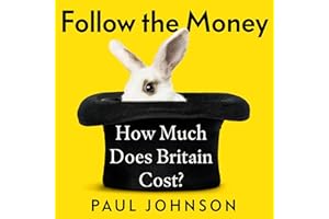 Follow the Money: 'Gripping and horrifying... witty and brilliant. Buy it' The Times