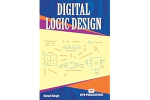 Digital Logic Design: Learn the Logic Circuits and Logic Design