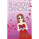 Shadow Dancing: Country Club Murders