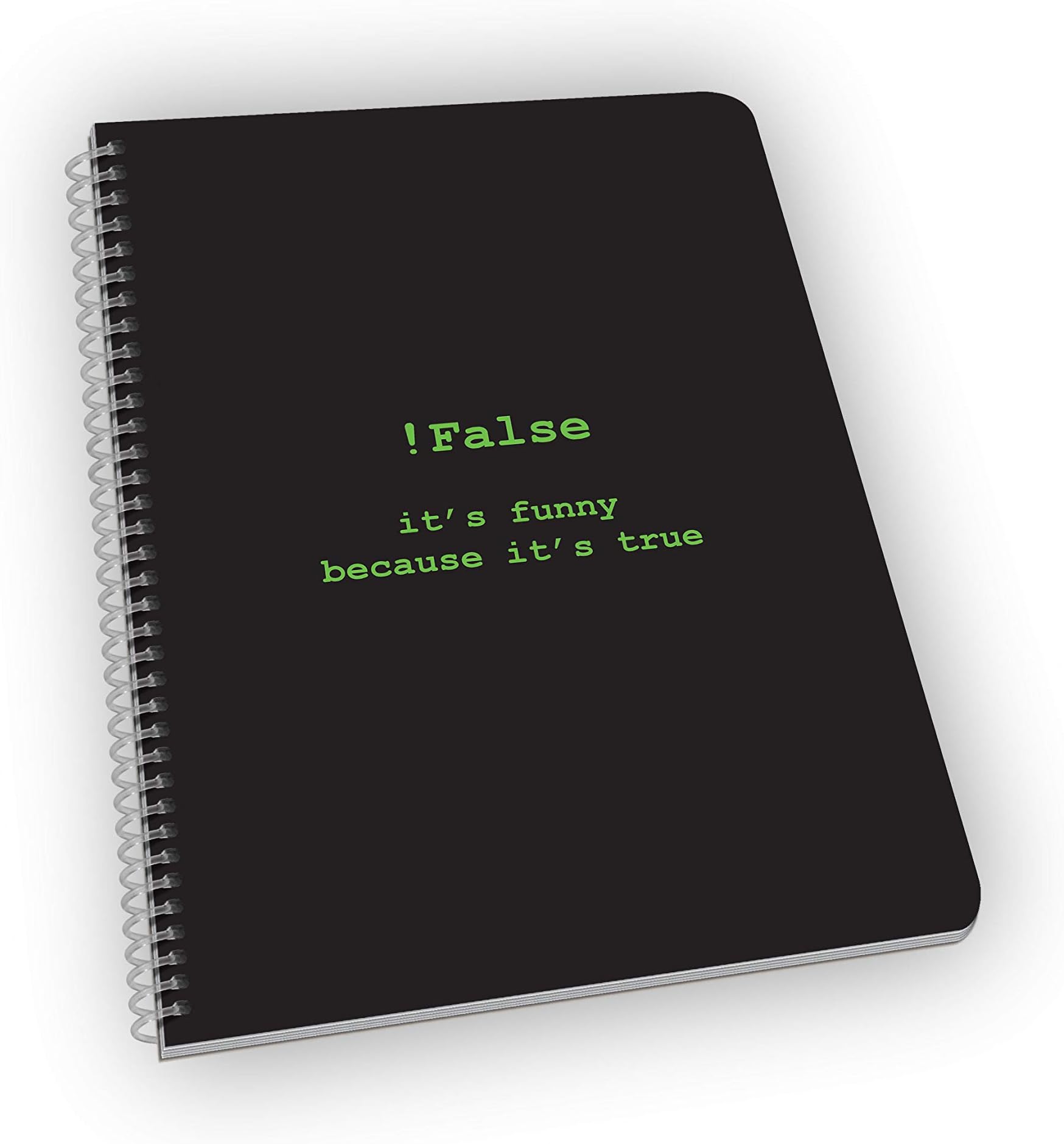 !False - It's Funny Because It's True - Graph Paper Coding Pun Notebook 6.6 x 9 Inches Graph Paper Great Gift For Computer Coder, Engineer, Programmer, Developer