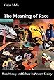 The Meaning of Race: Race, History, and Culture in Western Society