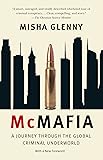 McMafia: A Journey Through the Global Criminal Underworld