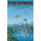 Beyond Supernature: A New Natural History of the Supernatural