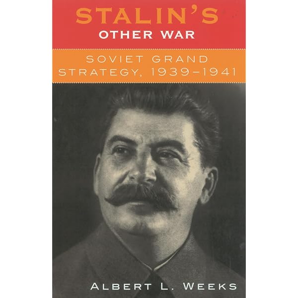 Stalin's Other War: Soviet Grand Strategy, 1939-1941: Soviet Grand