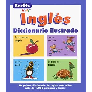 Berlitz Ingles Diccionario Ilustrado (Berlitz Kids) (English and Spanish Edition)