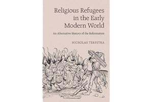 Religious Refugees in the Early Modern World
