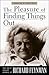 The Pleasure of Finding Things Out: The Best Short Works of Richard Feynman (Helix Books)