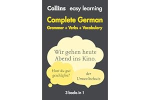 Easy Learning German Complete Grammar, Verbs and Vocabulary (3 books in 1): Trusted support for learning