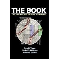 The Book: Playing the Percentages in Baseball