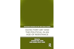 Olfactory Art and the Political in an Age of Resistance