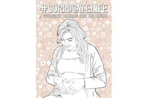 Surrogate Life - A Surrogacy Coloring Book for Adults