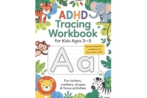 ADHD Tracing Workbook for Kids Ages 3-5: Fun Letters, Numbers, Shapes & Focus Activities