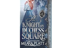 A Knight on Duchess Square: Regency Historical Romance