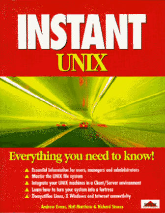 Instant Unix by Andrew Evans, Richard Stones, Neil Matthew