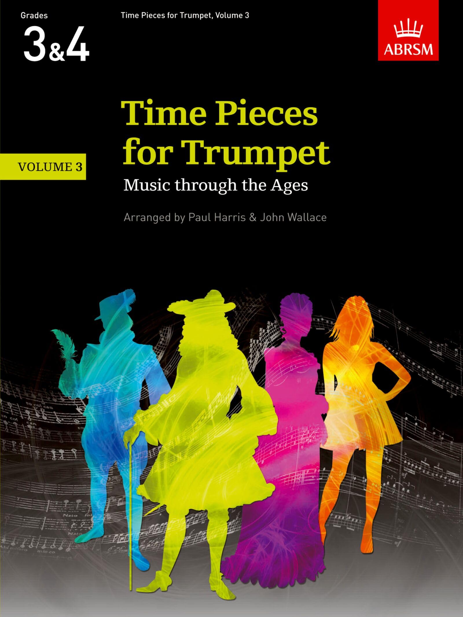 Time Pieces for Trumpet, Volume 3: Music through the Ages in 3 Volumes (Time Pieces (ABRSM))