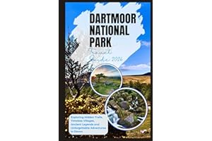 Dartmoor National Park Travel Guide 2026: Exploring Hidden Trails, Timeless Villages, Ancient Legends and Unforgettable Adventures in Devon