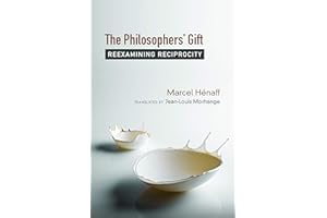 The Philosophers' Gift: Reexamining Reciprocity