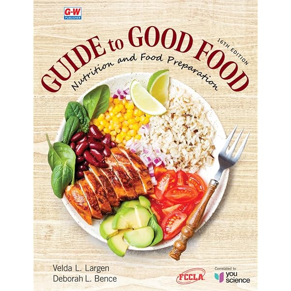 Guide to Good Food: Nutrition and Food Preparation: Largen, Velda