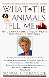 Image de What the Animals Tell Me : Developing Your Innate Telepathic Skills to Understand and Communicate With Your Pets