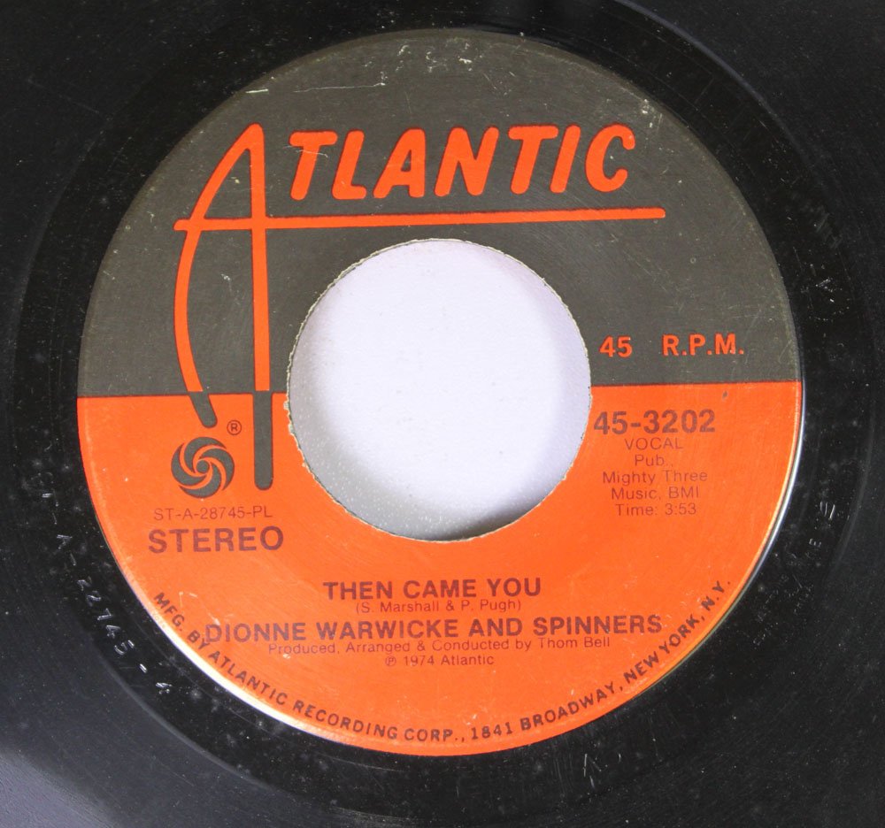  Dionne Warwicke and Spinners 45 RPM Then Came You / Just as Long as