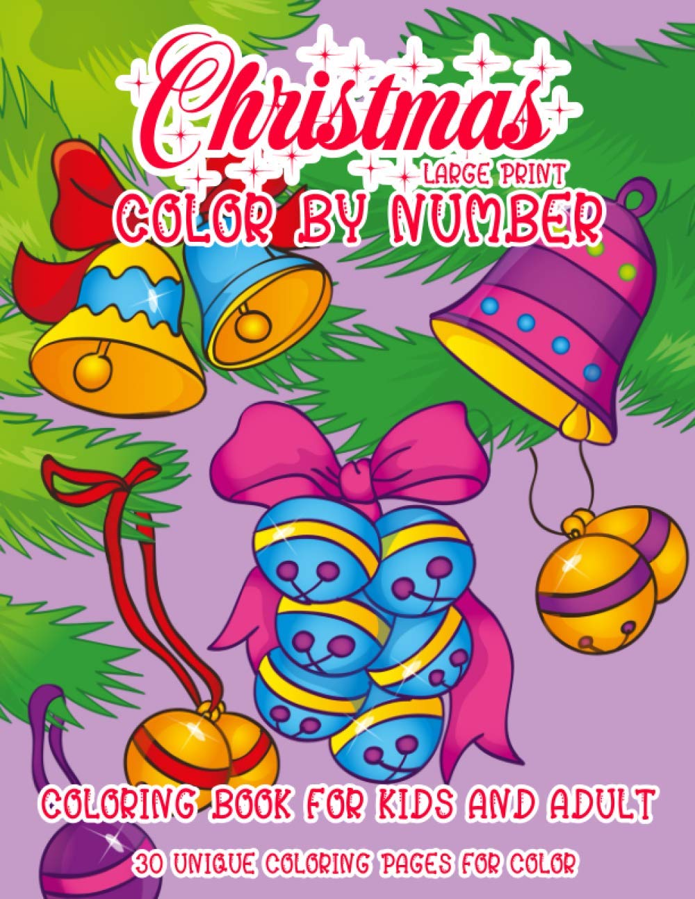 christmas color by number large print coloring book for kids and adult a collection of coloring pages with fun santa bread cookies and snow man kids color by number worksheet for